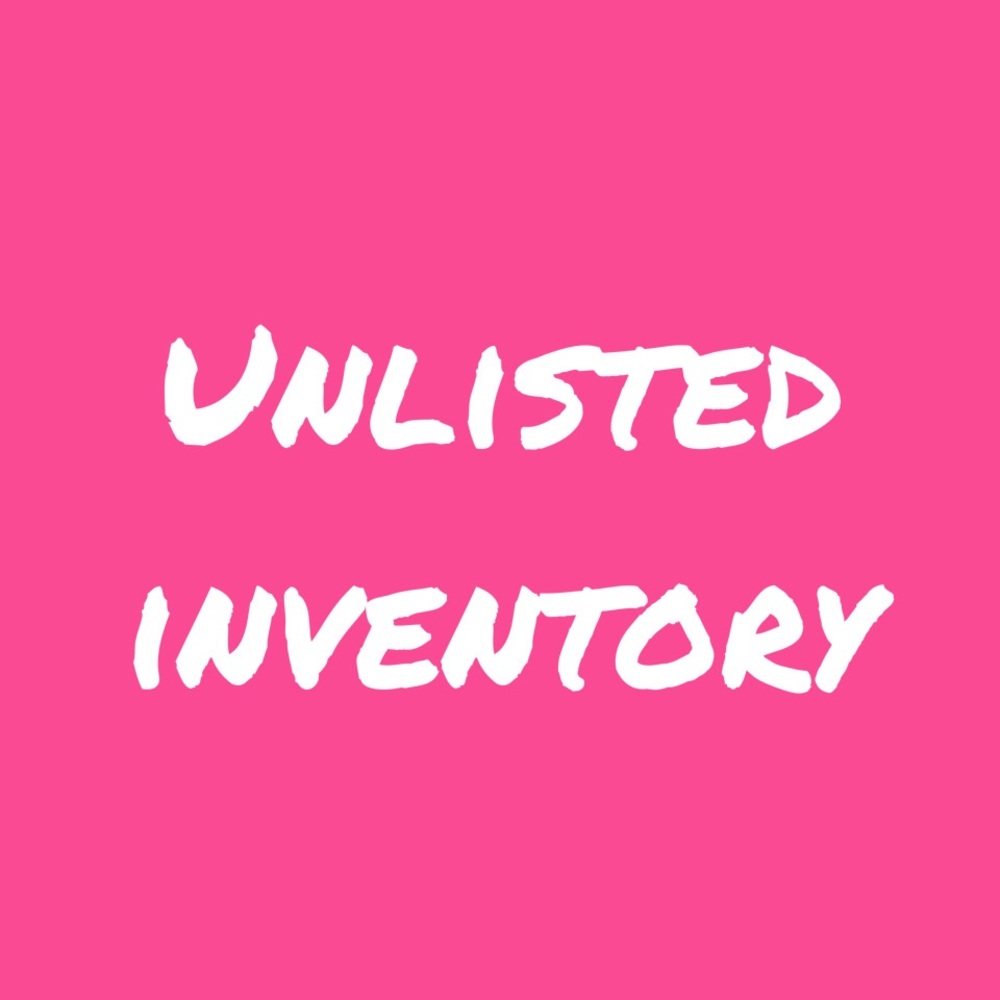 Unlisted Inventory For Posh Show!